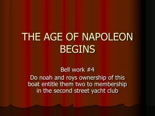 THE AGE OF NAPOLEON BEGINS