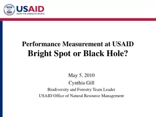 Performance Measurement at USAID Bright Spot or Black Hole?