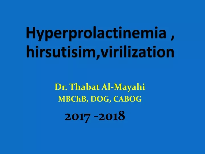 hyperprolactinemia hirsutisim virilization