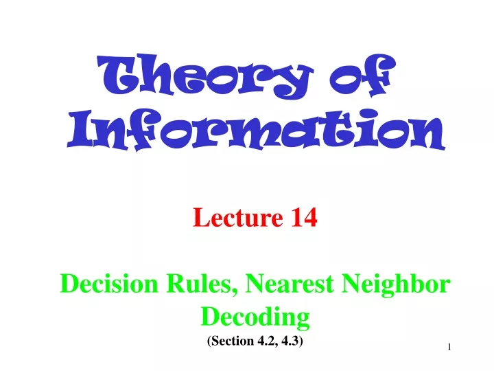 lecture 14 decision rules nearest neighbor decoding section 4 2 4 3