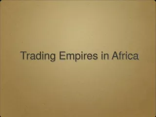Trading Empires in Africa