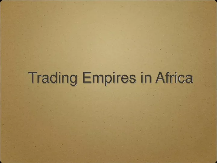 trading empires in africa