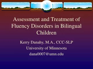 Assessment and Treatment of Fluency Disorders in Bilingual Children