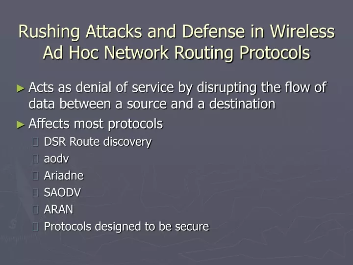 rushing attacks and defense in wireless ad hoc network routing protocols