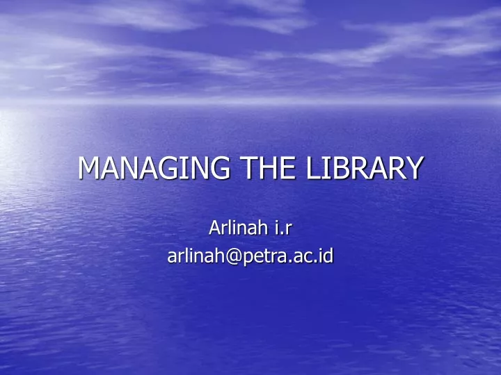 managing the library