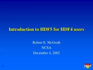 Introduction to HDF5 for HDF4 users