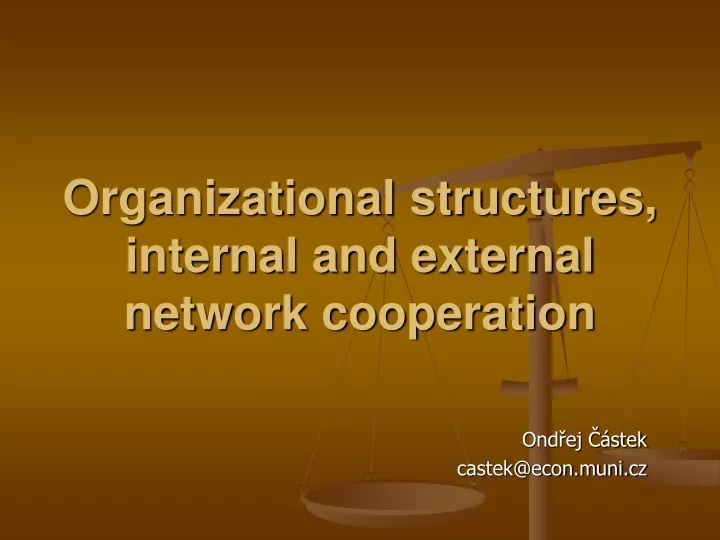 organizational structures internal and external network cooperation