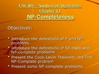 CSC401 – Analysis of Algorithms  Chapter 13 NP-Completeness