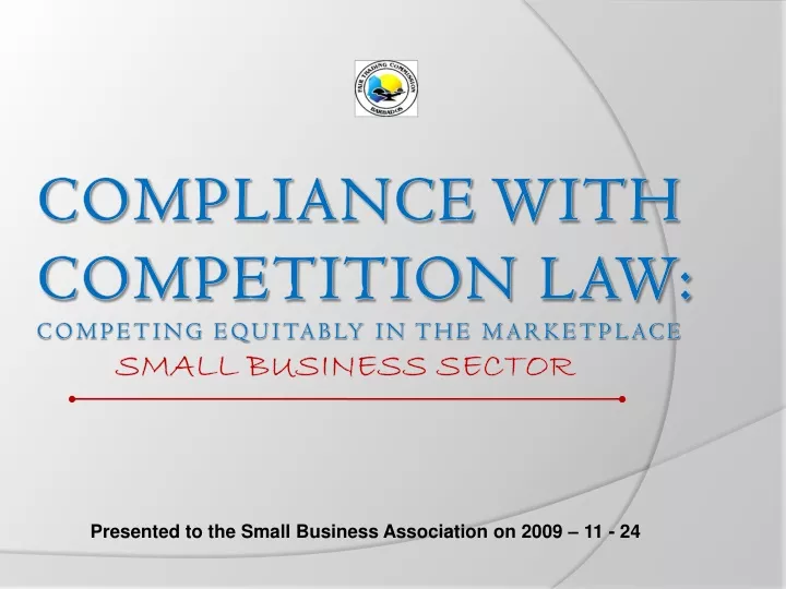 presented to the small business association on 2009 11 24