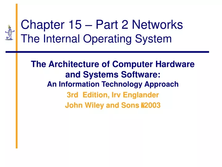 chapter 15 part 2 networks the internal operating system