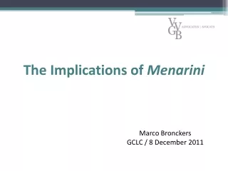 The Implications of  Menarini