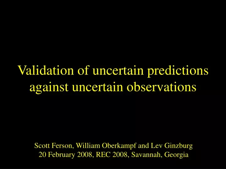 validation of uncertain predictions against uncertain observations
