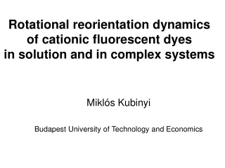 Rotational reorientation dynamics of cationic fluorescent dyes  in solution and in complex systems
