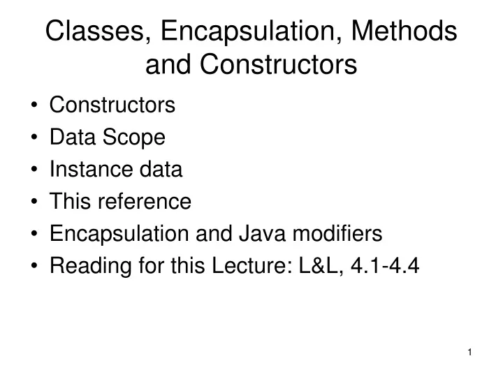 classes encapsulation methods and constructors