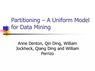 Partitioning – A Uniform Model for Data Mining
