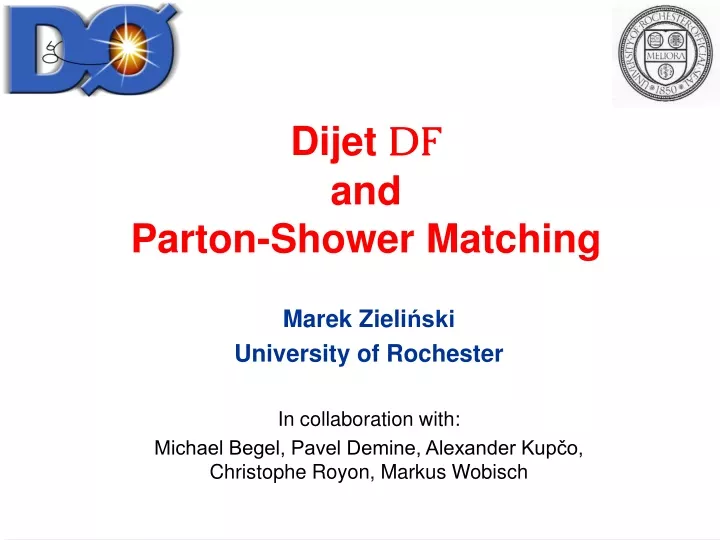 dijet df and parton shower matching