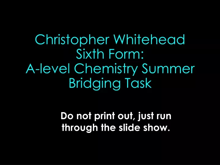 christopher whitehead sixth form a level chemistry summer bridging task