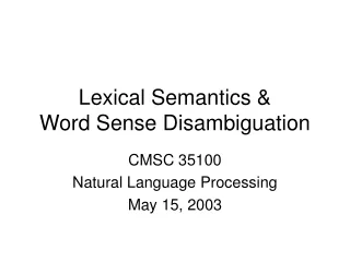 Lexical Semantics &amp; Word Sense Disambiguation