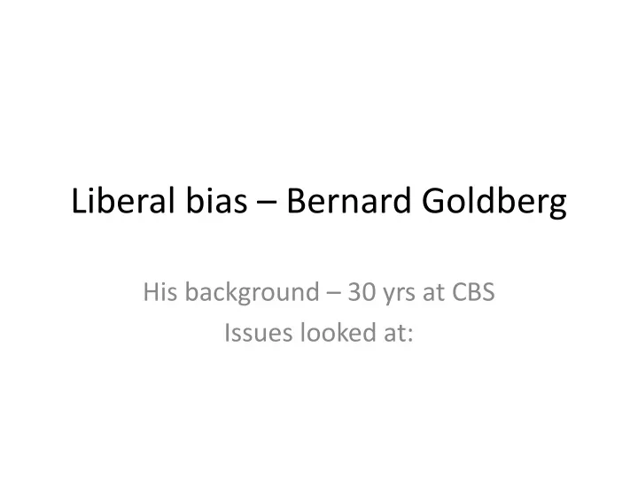 liberal bias bernard goldberg