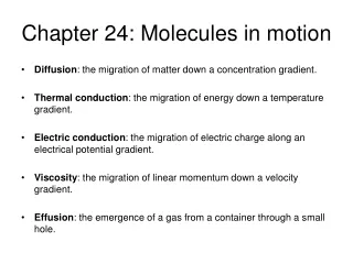 Chapter 24: Molecules in motion