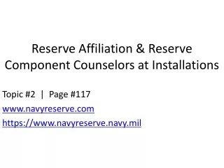 Reserve Affiliation &amp; Reserve Component Counselors at Installations