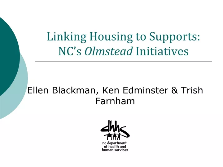 linking housing to supports nc s olmstead initiatives
