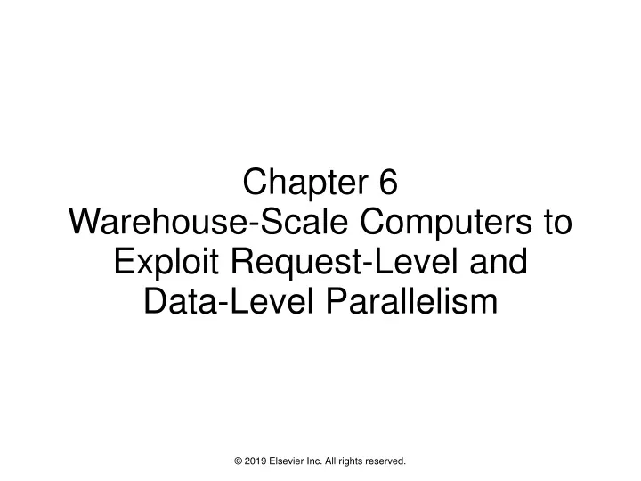 chapter 6 warehouse scale computers to exploit