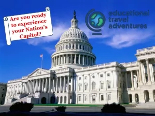 Are you ready to experience your Nation’s Capitol?