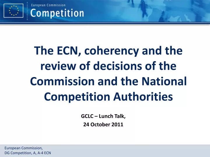 the ecn coherency and the review of decisions