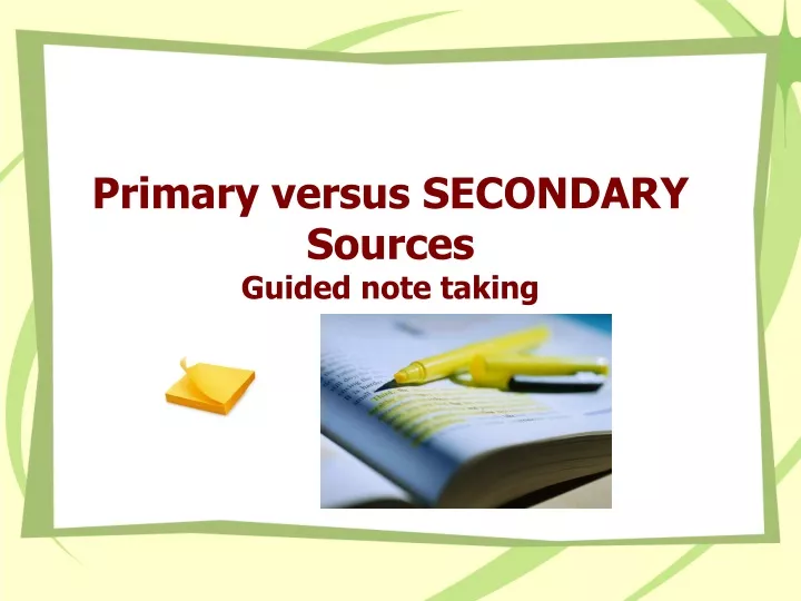 primary versus secondary sources guided note taking