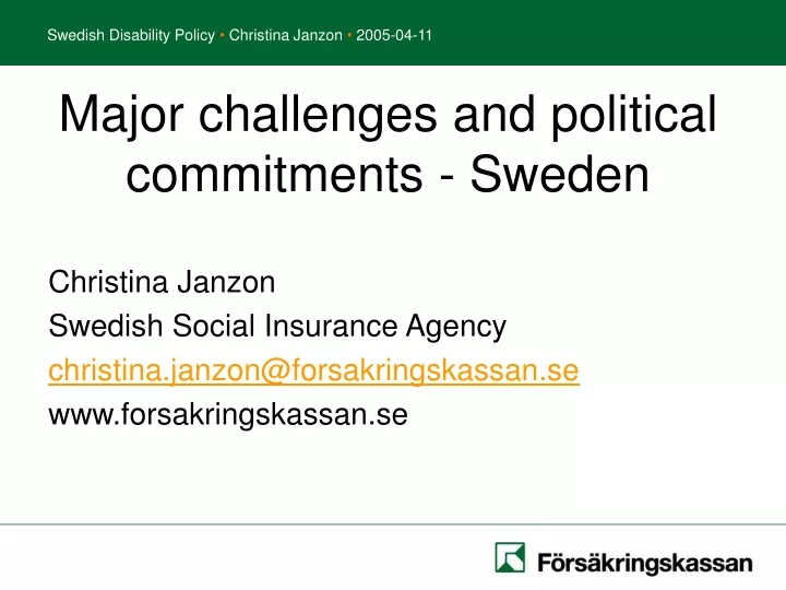 major challenges and political commitments sweden