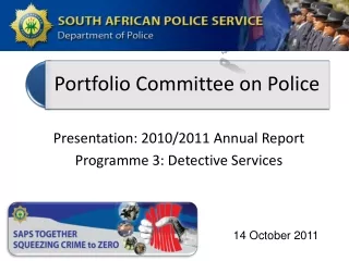 Presentation: 2010/2011 Annual Report Programme  3: Detective Services