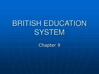 BRITISH EDUCATION SYSTEM