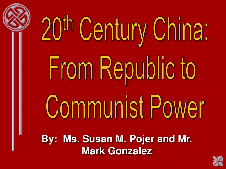 20 th century china from republic to communist