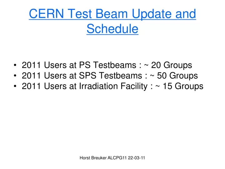 cern test beam update and schedule