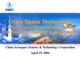 China Aerospace Science &amp; Technology Corporation  April 19, 2006