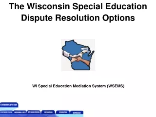 The Wisconsin Special Education Dispute Resolution Options
