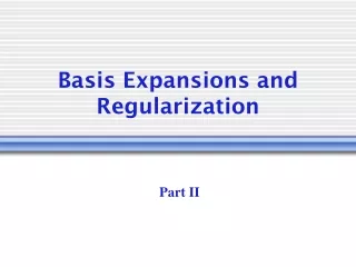 Basis Expansions and  Regularization
