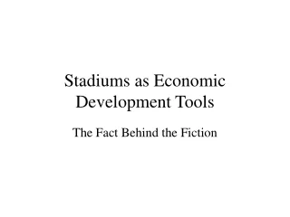 Stadiums as Economic Development Tools