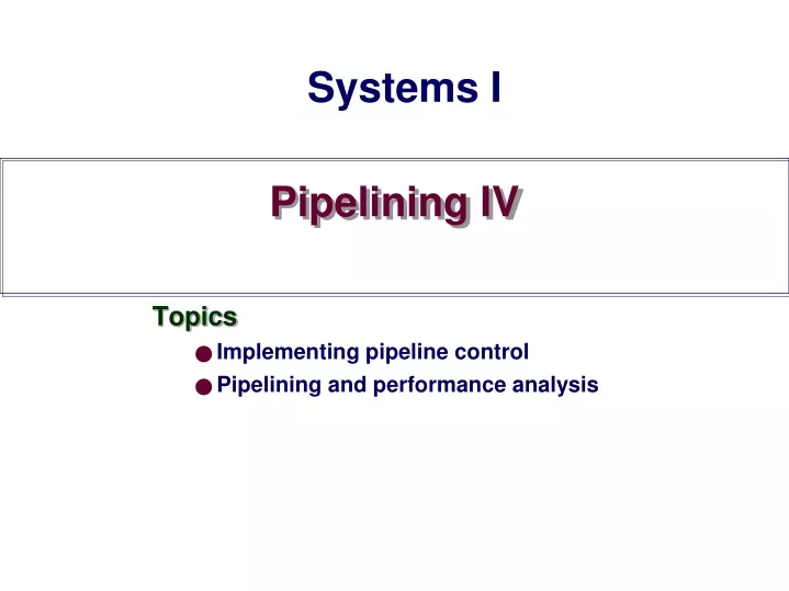 pipelining iv