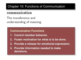 Chapter 10: Functions of Communication