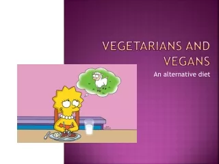 Vegetarians and vegans