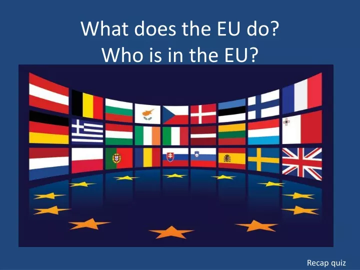what does the eu do who is in the eu