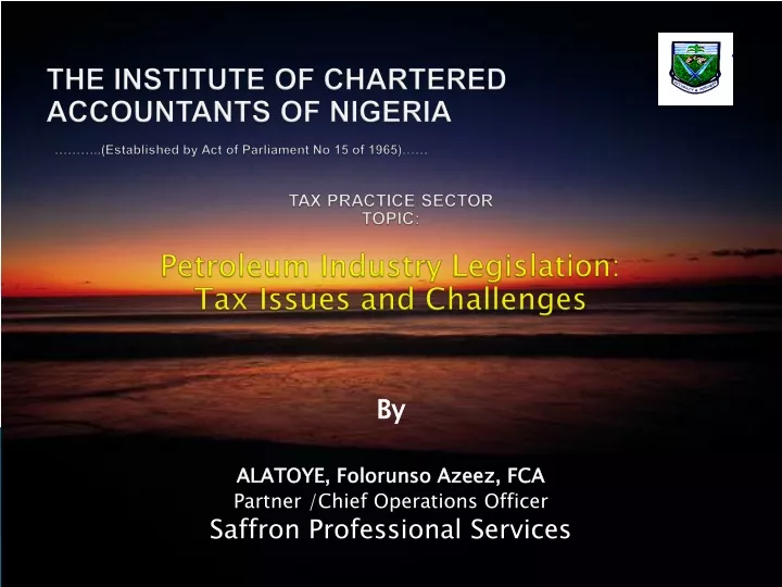 tax practice sector topic petroleum industry legislation tax issues and challenges