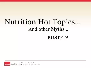 Nutrition Hot Topics…