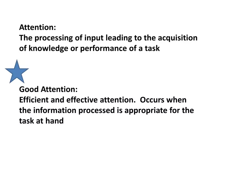 attention the processing of input leading