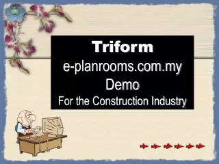 Triform  e-planrooms.my D emo For the Construction Industry