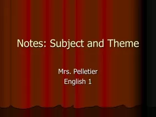 Notes: Subject and Theme