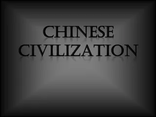 CHINESE Civilization