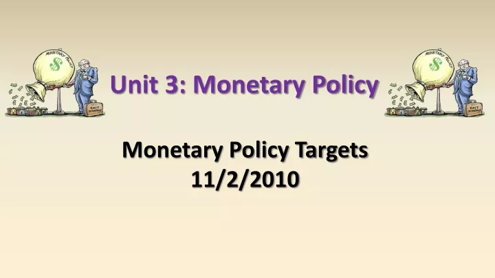 unit 3 monetary policy